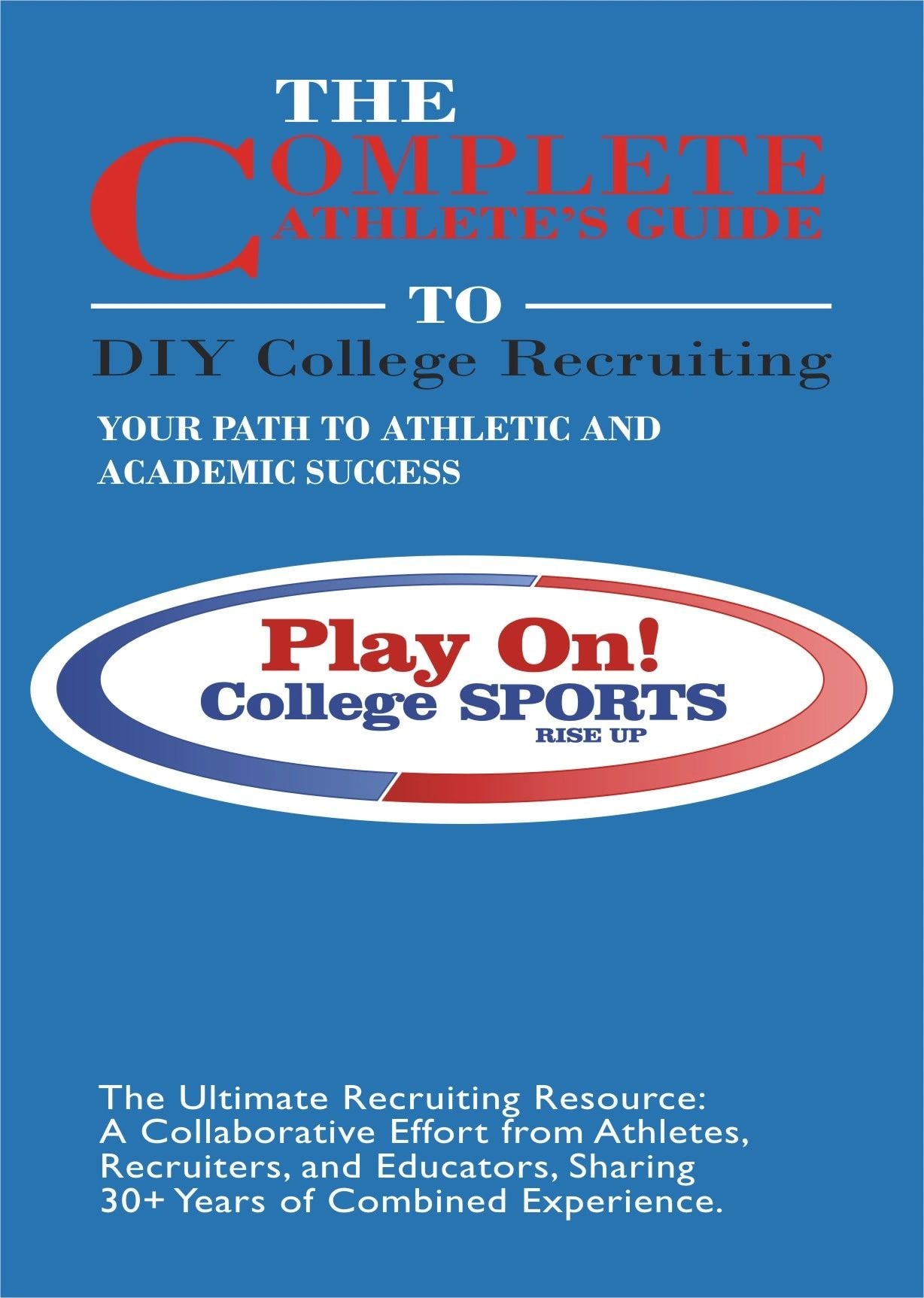 The Complete Athlete's Guide to DIY College Recruiting — front cover